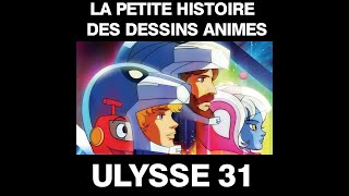 La petite histoire des dessins animés  Ulysse 31 [upl. by Okime]