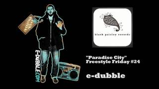 edubble  Paradise City Freestyle Friday 24 [upl. by Areht]