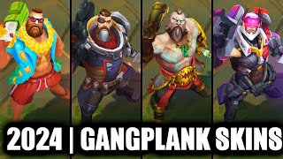 ALL GANGPLANK SKINS SPOTLIGHT 2024  League of Legends [upl. by Norab]