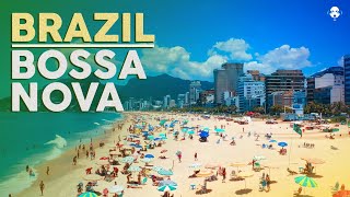 BRAZIL BOSSA NOVA  Relaxing Music amp Video [upl. by Eilyk]