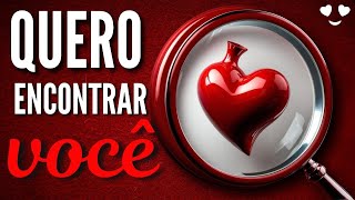 LINDA DECLARAÇÃO DE AMOR EMOCIONANTE  QUERO SEMPRE ENCONTRAR VOCÊ  EXCLUSIVA  282 N [upl. by Isabeau]