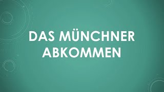 Das Münchner Abkommen einfach und kurz erklärt [upl. by Jaine]