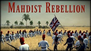 Mahdist Rebellion  Chinese Gordon  Part 4 [upl. by Marie-Jeanne]