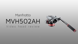 Manfrotto MVH502AH Video Head Review [upl. by Nisotawulo543]