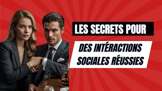 Ces compétences sociales qui vous rendent plus attractifs [upl. by Sachiko]