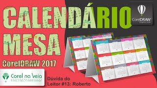 Calendário de Mesa no CorelDRAW 2017 e MockUps Bônus [upl. by Eltsyek444]