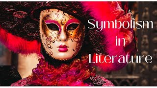 Exploring Symbolism In Literature  A literary device [upl. by Abbotsun]