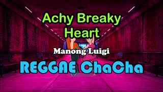 Achy Breaky Heart  Manong Luigi Cover ft DJ John Paul REGGAE ChaCha [upl. by Youngran]