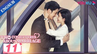 Two Conjectures About Marriage EP11  Love after Marriage  Yang Zishan  Peng Guanying  YOUKU [upl. by Otecina564]