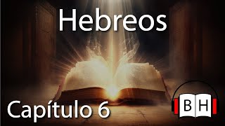 Hebreos Capítulo 6  Biblia Hablada  Escuchar la voz de Dios [upl. by Aretse]