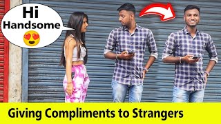 Giving Compliment to Strangers  Part 2  Prakash Peswani Prank [upl. by Annamarie]