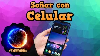 🔴 Que significa Soñar con un celular  Interpretación de mi sueño con un telefono movil [upl. by Karyl]