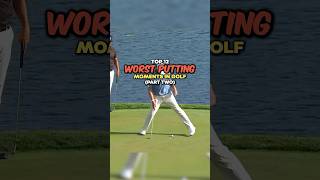 Top 12 Worst Putting Moments in Golf  Part 2 [upl. by Htebazle35]