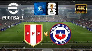 eFootball 2025  Perú vs Chile  Eliminatorias Mundial 2026 4K60 [upl. by Zimmer947]