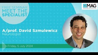 Meet the Specialist AProf David Szmulewicz Neurologist [upl. by Cestar441]