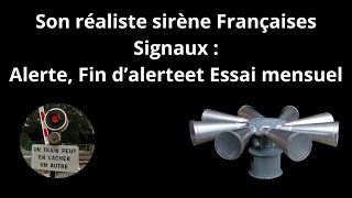 Son sirène réaliste signal  alerte fin dalerte et essai mensuel  French sirens realistic sound [upl. by Spieler]