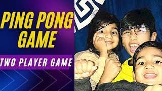 Ping pong two player game  best two player games  mikailvlogs37 [upl. by Ahsoym4]