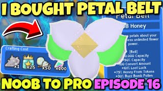 I BOUGHT PETAL BELT  Bee Swarm Simulator NOOB to PRO Episode 16 [upl. by Herman]