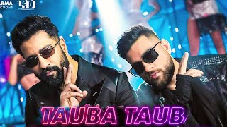 Husn Tera Toba Toba Official Video Karan Aujla Ft Vicky Kaushal  Tauba Tauba  Punjabi Song 2024 [upl. by Ania527]