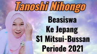 Beasiswa Ke Jepang S1 MitsuiBussan Periode 2021 [upl. by Aynna]