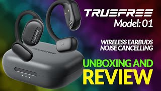 Are These the BEST Budget Earbuds Truefree 01 Unboxing  InDepth Review [upl. by Aelc859]