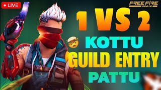 1 VS 2 Kottu Guild Entry Pattu🔥FREE FIRE LIVE TELUGU❤️reactions ashwadhamagaming freefirelive [upl. by Eanaj]