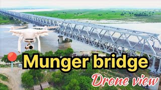 Munger bridge drone view munger ganga Bridge drone pilot pravin [upl. by Langley660]