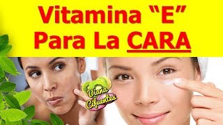 ¿Para Que Sirve La Vitamina E En La Cara [upl. by Leirbaj]