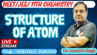 STRUCTURE OF ATOM  LECTURE 14  NEETJEE11th  DR A K SINGH  PATNA [upl. by Raasch]