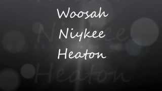 Woosah  Niykee Heaton LYRICS [upl. by Ornstead]