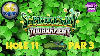 Golf Clash OR Hole 11  Par 3 HIO  St Patricks Day Tournament Master Guide [upl. by Ashien]