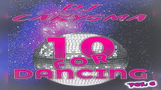 10 FOR DANCING vol 6 BY DJ CARYSMA [upl. by Cilla406]