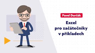 Excel pro začátečníky v příkladech 2024 [upl. by Ebonee]