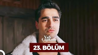 Yalı Çapkını 23 Bölüm [upl. by Lewiss]