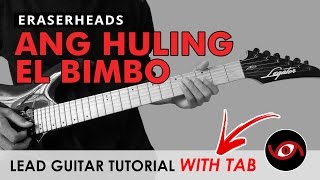 Ang Huling El Bimbo  Eraserheads Lead Guitar Tutorial WITH TAB Improvised Ending [upl. by Thielen]