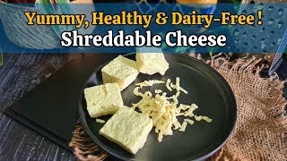 Yummy Healthy amp DairyFree  Shreddable Cheese  SHARAN [upl. by Beall]