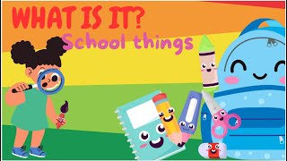 What is it School Things  Fun School Supplies Song for Kids [upl. by Marolda900]