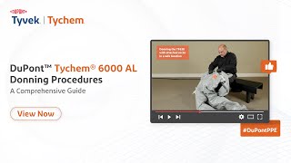 DuPont™ Tychem® 6000 AL Donning Procedures  A Comprehensive Guide [upl. by Enilegna778]