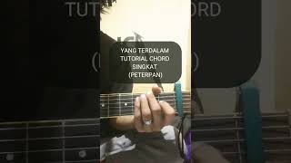 tutorial chord gitar yang terdalamPETERPAN tutorial singkatshorts [upl. by Navillus]