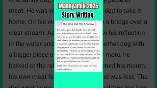 Madhyamik Story Writing 2025The Dog and The Shadow madhyamikstorywriting2025madhyamikwriting [upl. by Enahc]