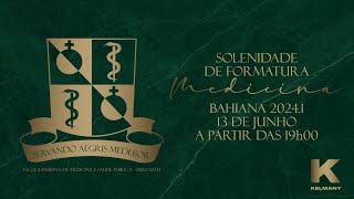 Solenidade de Formatura MEDICINA BAHIANA 20241 [upl. by Meagher477]