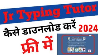 Jr Typing Tutor 933 Free Download Full Version  Jr typing kaise download Karen free Me [upl. by Etirugram66]