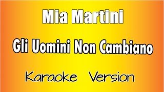 Mia Martini  Gli Uomini Non Cambiano  Versione Karaoke Academy Italia [upl. by Acir]