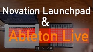 Novation Launchpad and Ableton Live Demo [upl. by Elleda43]