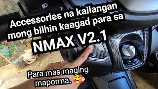 NMAX V21 Basic Accessories na Kailangan Mong Bilhin Agad [upl. by Seely355]