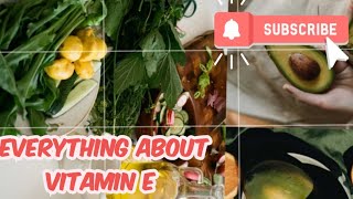 Everything About Vitamin e vitamin e sources benefits and problems [upl. by Clabo839]