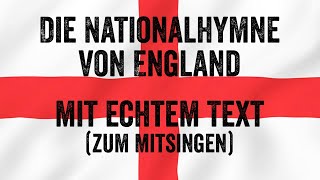 Die NationalHymne von England mit echtem Text zum Mitsingen [upl. by Sondra]