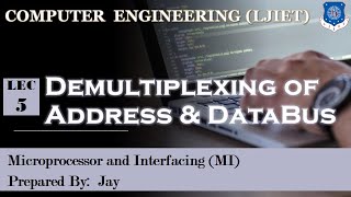 Lec 5 Demultiplexing of Address amp Data Bus  Microprocessor amp Interfacing  Computer Engineering [upl. by Notterb]