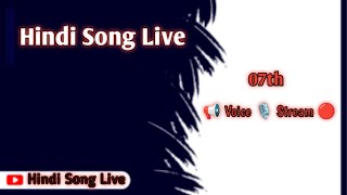 Voice Live Streaming 07th  Voice Chat With Friends  Hindi Song Live HindiSongLive06 Voice [upl. by Attehcnoc698]