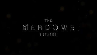 Unveiling  The Meadows Estates [upl. by Urba]